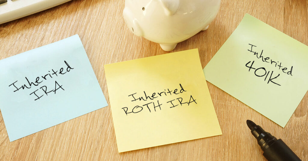 Taxes on inherited IRAs, inherited Roth IRAs and inherited 401ks