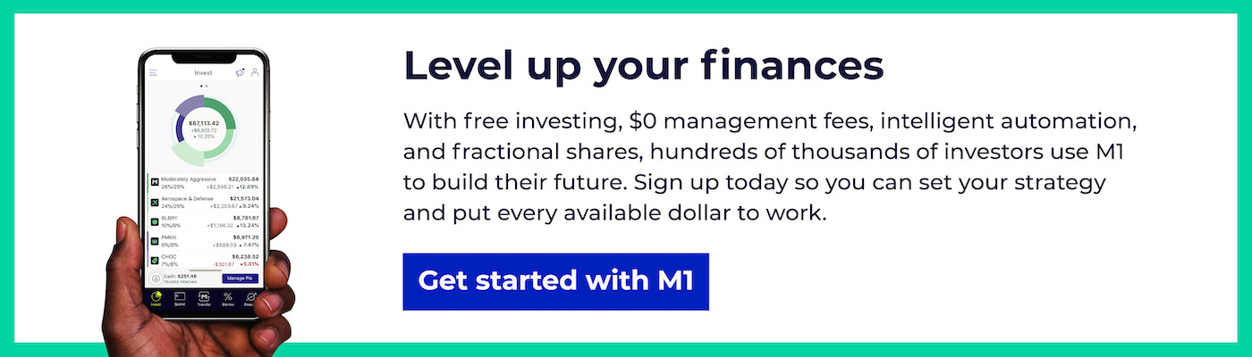 With free investing, $0 management fees, intelligent automation, and fractional shares, hundreds of thousands of investors use M1 to build their future. Sign up today so you can set your strategy and put every available dollar to work.