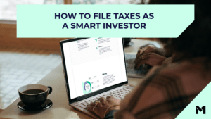 How to file taxes as a smart investor