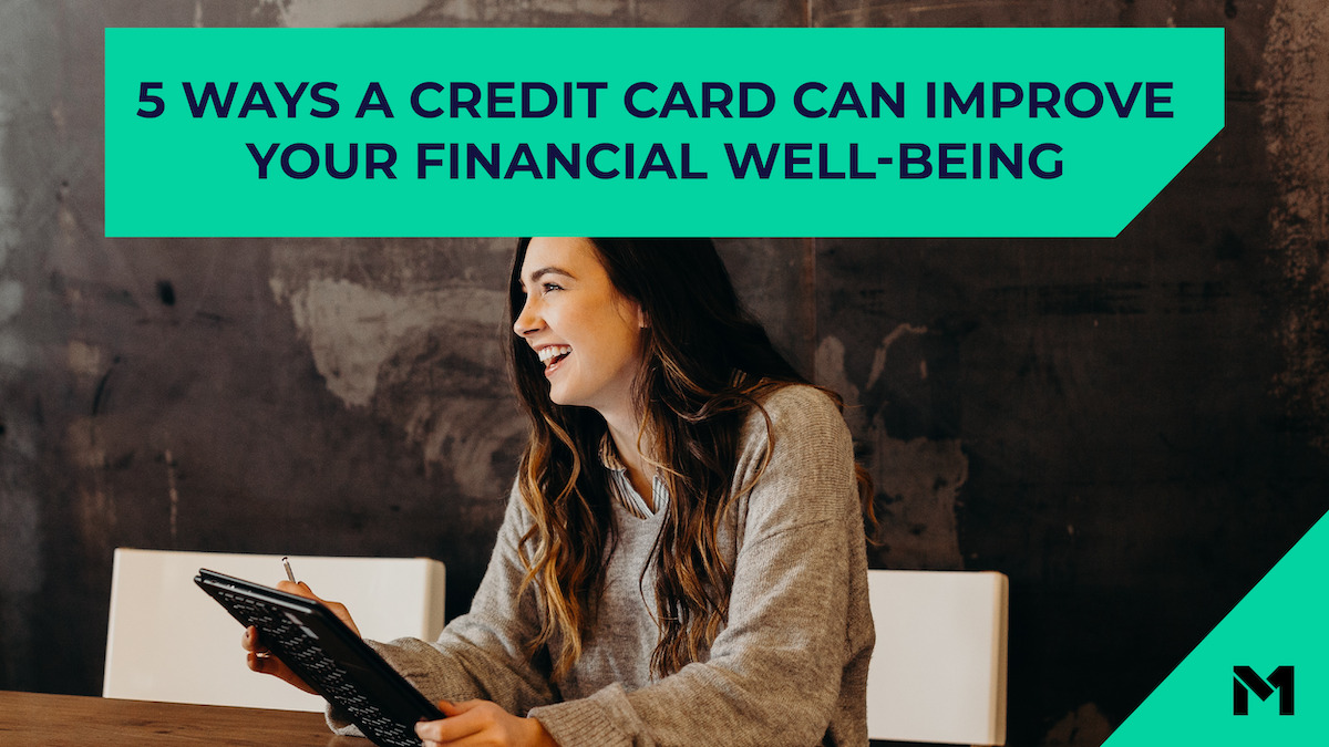 Five ways a credit card can improve your financial well-being against a photo of a woman with an iPad