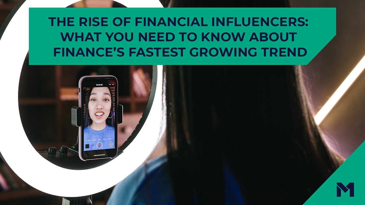 Influencer recording herself on the phone with the title 'The rise of financial influencers: what you need to know about finance's fastest growing trend'