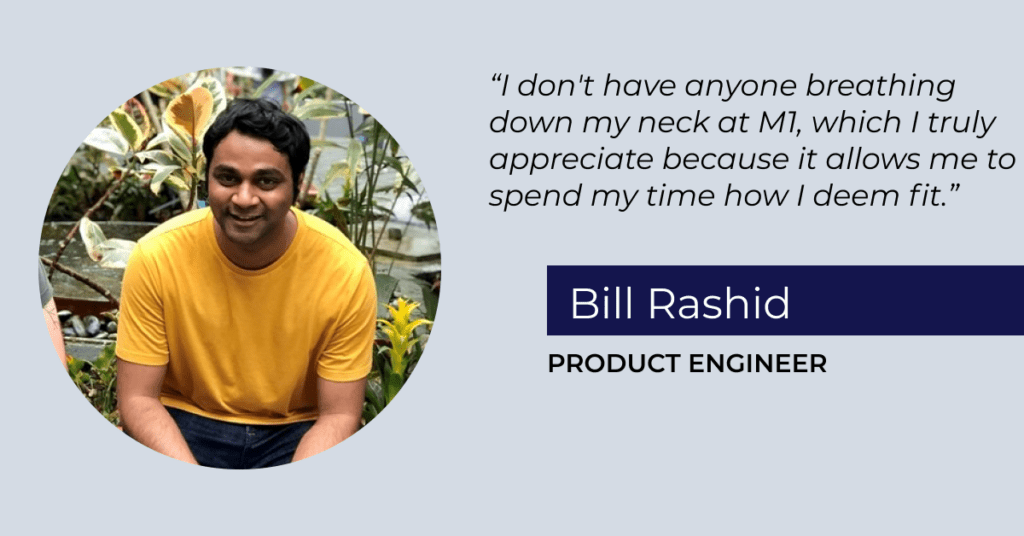 Graphic that includes a photo of Bill Rashid, Product Engineer, and the quote: "I don't have anyone breathing down my neck at M1, which I truly appreciate because it allows me to spend my time how I deem fit."