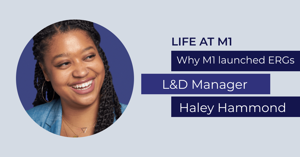 A graphic with a picture of M1's Learning and Development Manager Haley Hammond with the text: Life at M1. Why M1 launched ERGs. L&D Manager. Haley Hammond