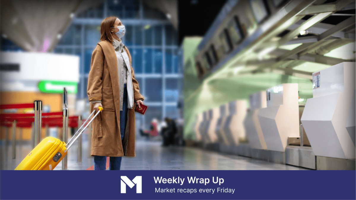 Woman wearing mask looking at screen in airport terminal while pulling a suitcase, with banner text that reads “Weekly Wrap Up, market recaps every Friday”