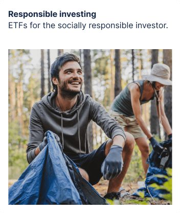Responsible investing -  ETFs for the socially responsible investor.