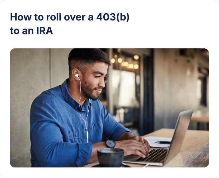 How to roll over a 403(b) to an IRA