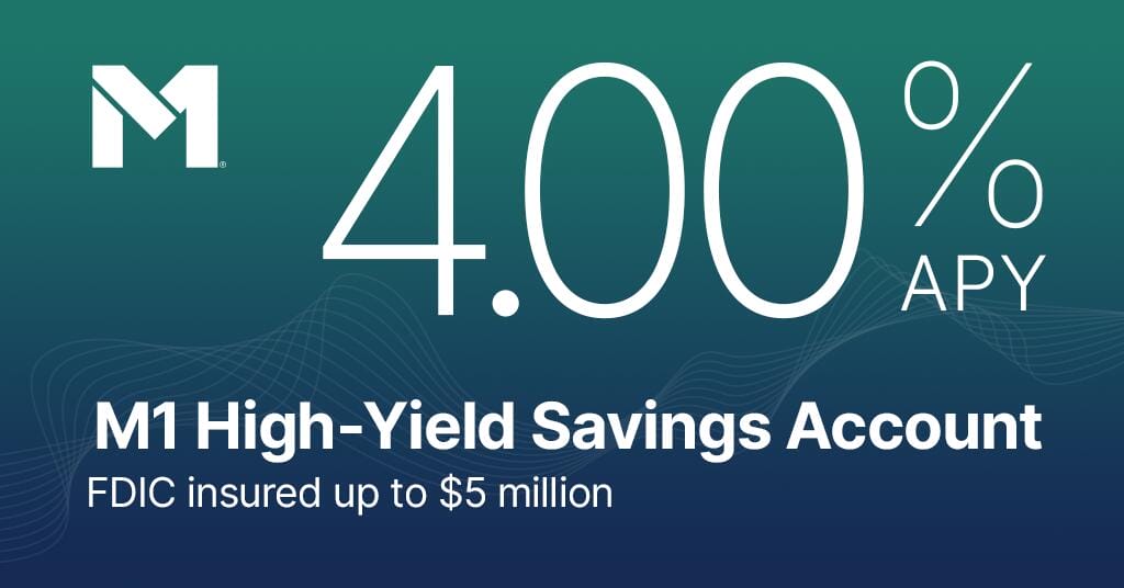 Earn 4.00% APY with M1 High-Yield Savings Account