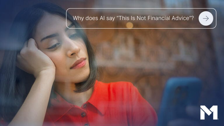 Why does AI say “This is not financial advice”?